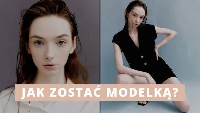 Jak zostałam modelką - moja droga pełna wyzwań i sukcesów